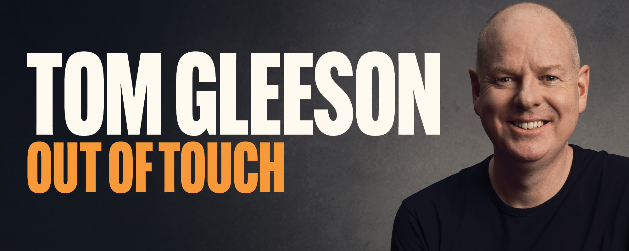 Tom Gleeson - Out Of Touch (MICF 2026)